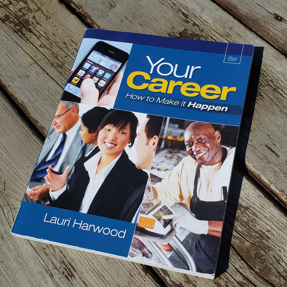Your Career: How to Make it Happen Textbook